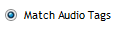 1. Match Audio Tags option