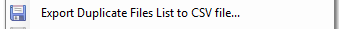 4. Export Duplicate Files List to CSV file...