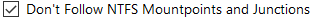 5. Don't Follow NTFS Mountpoints and Junctions 