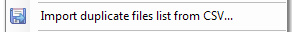 4. Import duplicate files list from CSV...