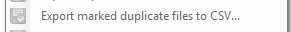 6. Export marked duplicate files to CSV...