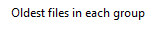 18. Oldest modified files in each group