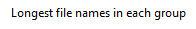 24. Longest file names in each group