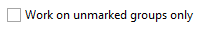 8. Work on unmarked groups only (Option)